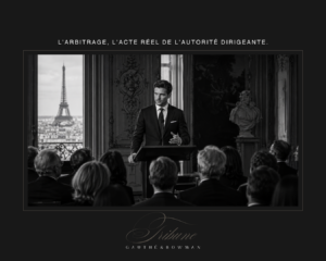 L’ARBITRAGE, L’ACTE RÉEL DE L’AUTORITÉ DIRIGEANTE. EXCEPTIUM. GAUTHÉ BOWMAN.