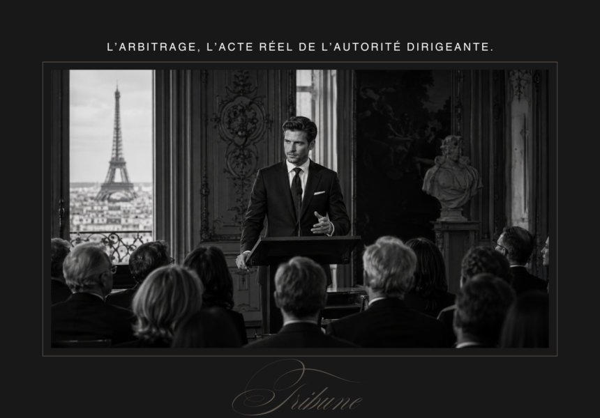 L’ARBITRAGE, L’ACTE RÉEL DE L’AUTORITÉ DIRIGEANTE. EXCEPTIUM. GAUTHÉ BOWMAN.